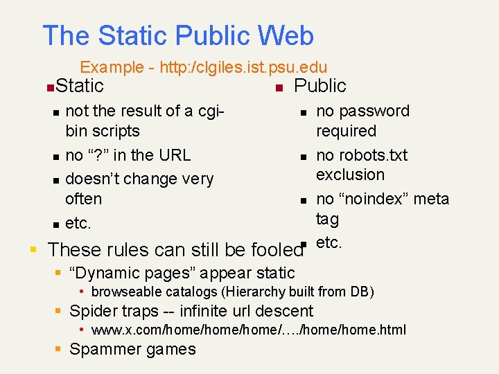 The Static Public Web Example - http: /clgiles. ist. psu. edu n Static Public