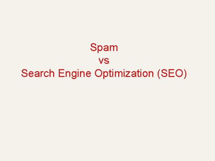 Spam vs Search Engine Optimization (SEO) 