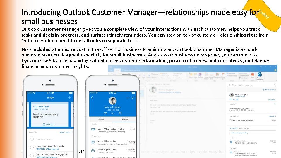 Introducing Outlook Customer Manager—relationships made easy for. Today small businesses Outlook Customer Manager gives