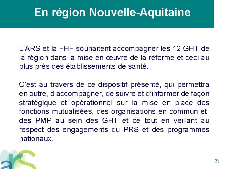 En région Nouvelle-Aquitaine L’ARS et la FHF souhaitent accompagner les 12 GHT de la