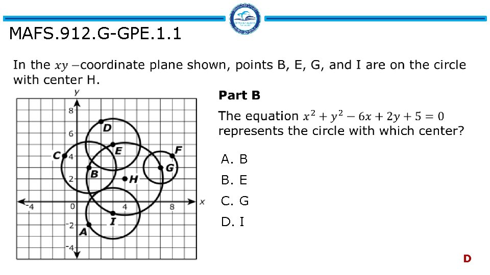 MAFS. 912. G-GPE. 1. 1 A. B B. E C. G D. I D