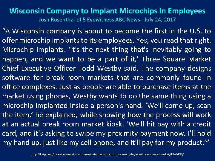 Wisconsin Company to Implant Microchips In Employees Josh Rosenthal of 5 Eyewitness ABC News