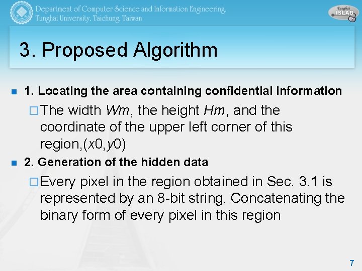 3. Proposed Algorithm n 1. Locating the area containing confidential information ¨ The width