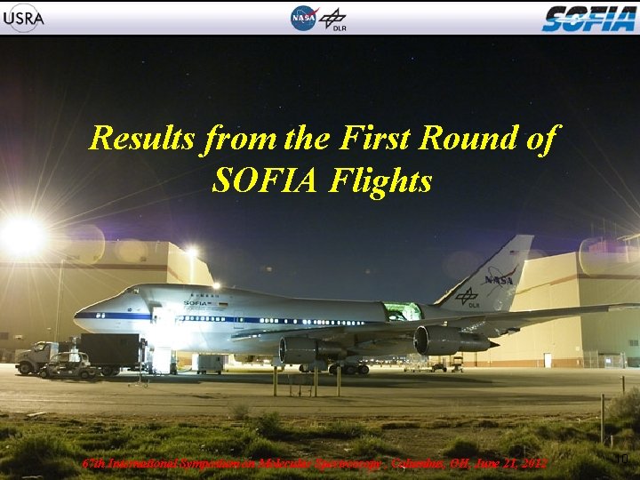 Results from the First Round of SOFIA Flights 10 AAS/DPS Meeting, University, Ithaca, NY,