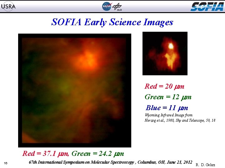 SOFIA Early Science Images Red = 20 m Green = 12 m Blue =