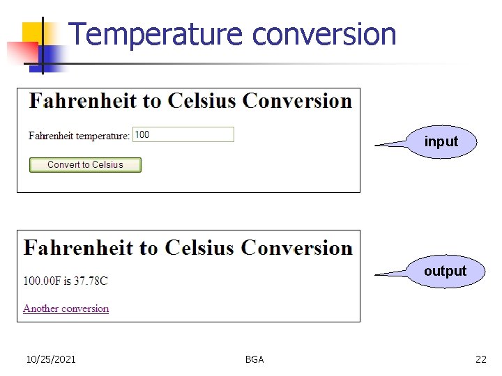 Temperature conversion input output 10/25/2021 BGA 22 