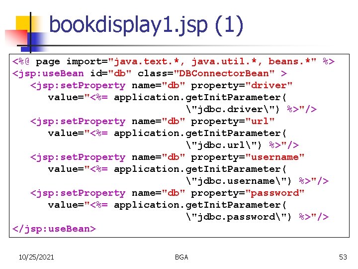 bookdisplay 1. jsp (1) <%@ page import="java. text. *, java. util. *, beans. *"