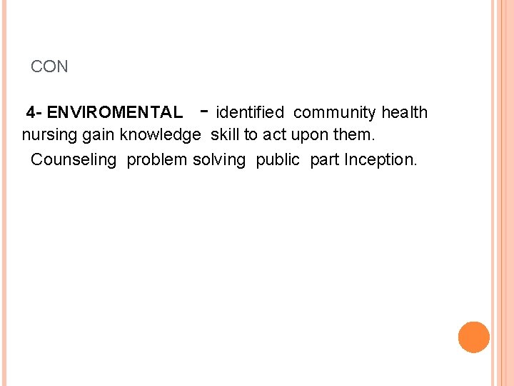 CON 4 - ENVIROMENTAL - identified community health nursing gain knowledge skill to act