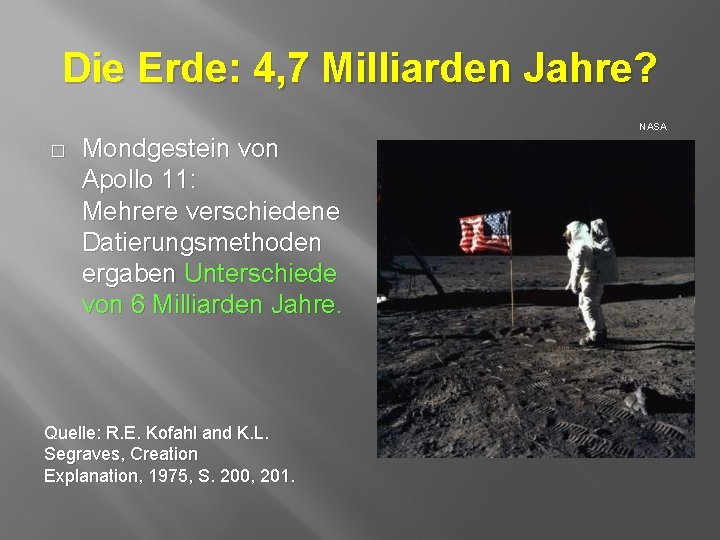 Die Erde: 4, 7 Milliarden Jahre? NASA � Mondgestein von Apollo 11: Mehrere verschiedene