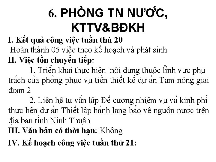 6. PHÒNG TN NƯƠ C, KTTV&BĐKH I. Kết quả công việc tuần thứ 20