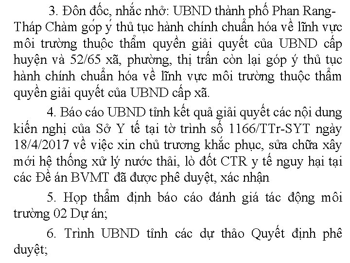 3. Đôn đốc, nhắc nhở: UBND thành phố Phan Rang. Tháp Chàm go p