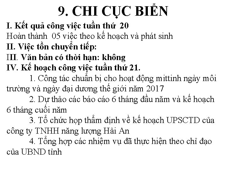 9. CHI CỤC BIỂN I. Kết quả công việc tuần thứ 20 Hoàn thành