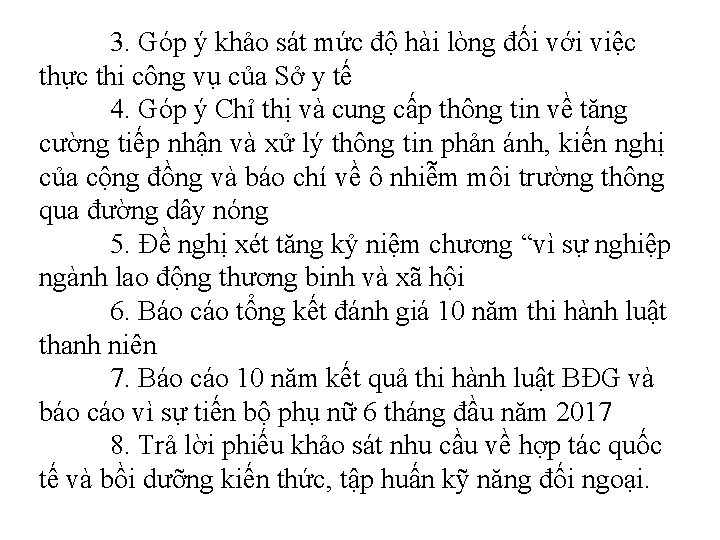 3. Góp ý khảo sát mức độ hài lòng đối với việc thực thi
