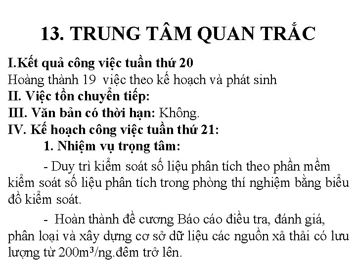 13. TRUNG T M QUAN TRẮC I. Kết quả công việc tuần thứ 20