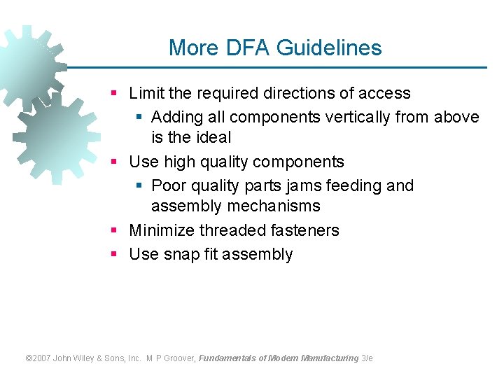 More DFA Guidelines § Limit the required directions of access § Adding all components