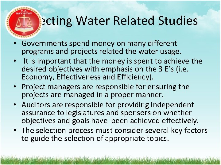 Selecting Water Related Studies • Governments spend money on many different programs and projects