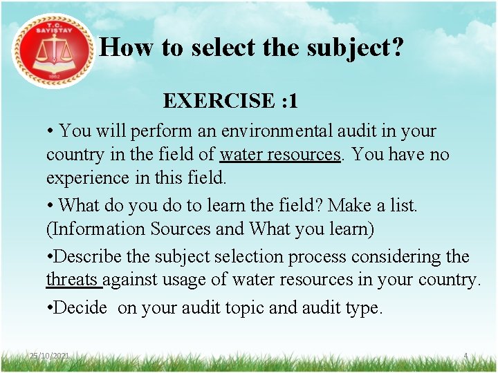 How to select the subject? EXERCISE : 1 • You will perform an environmental