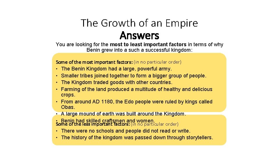The Growth of an Empire Answers You are looking for the most to least