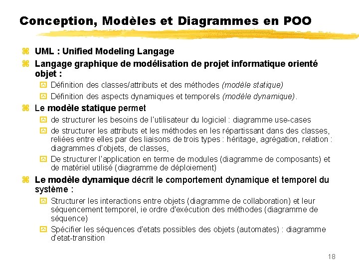 Conception, Modèles et Diagrammes en POO UML : Unified Modeling Langage graphique de modélisation