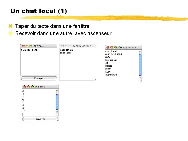 Un chat local (1) Taper du texte dans une fenêtre, Recevoir dans une autre,