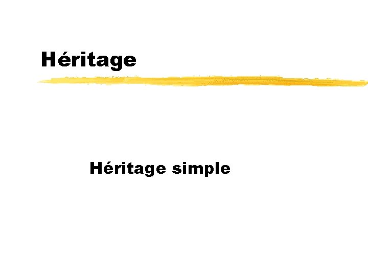 Héritage simple 