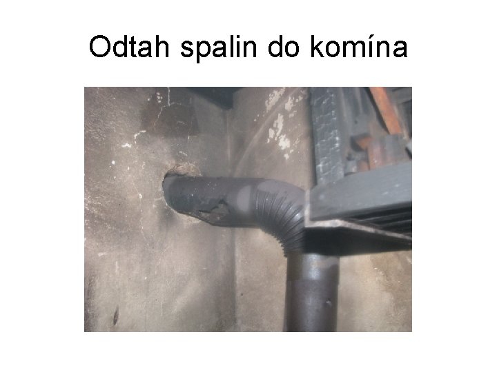 Odtah spalin do komína 