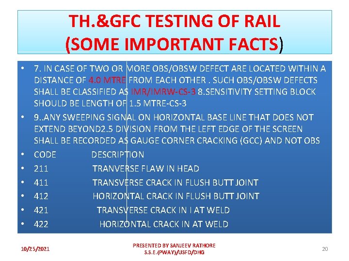 TH. &GFC TESTING OF RAIL (SOME IMPORTANT FACTS) • 7. IN CASE OF TWO