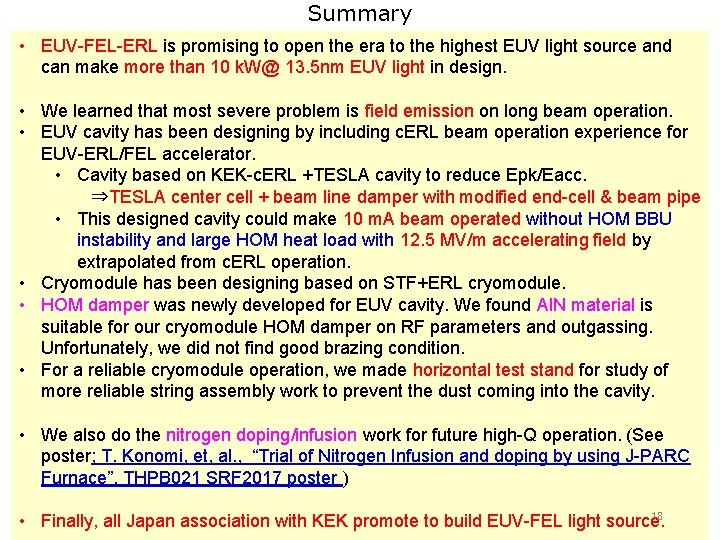 Summary • EUV-FEL-ERL is promising to open the era to the highest EUV light