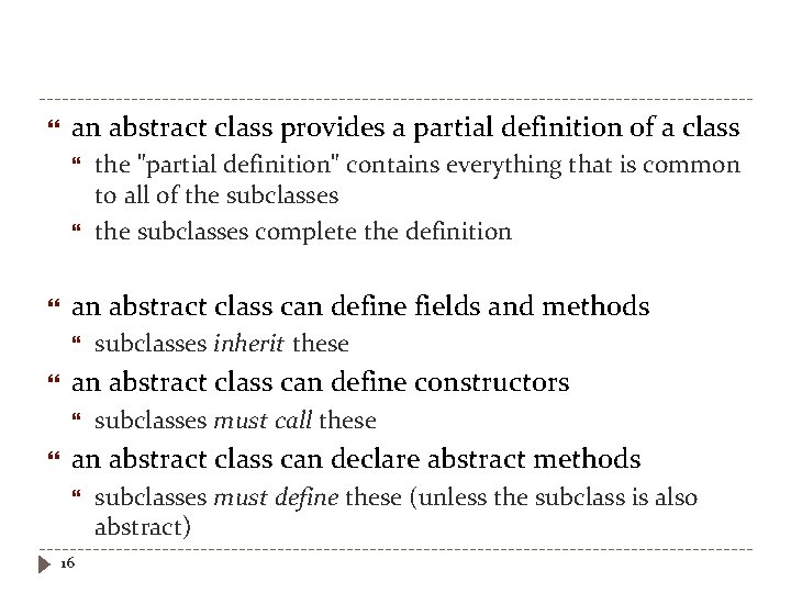  an abstract class provides a partial definition of a class an abstract class