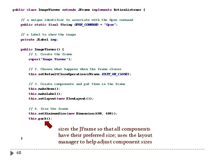 public class Image. Viewer extends JFrame implements Action. Listener { // a unique identifier