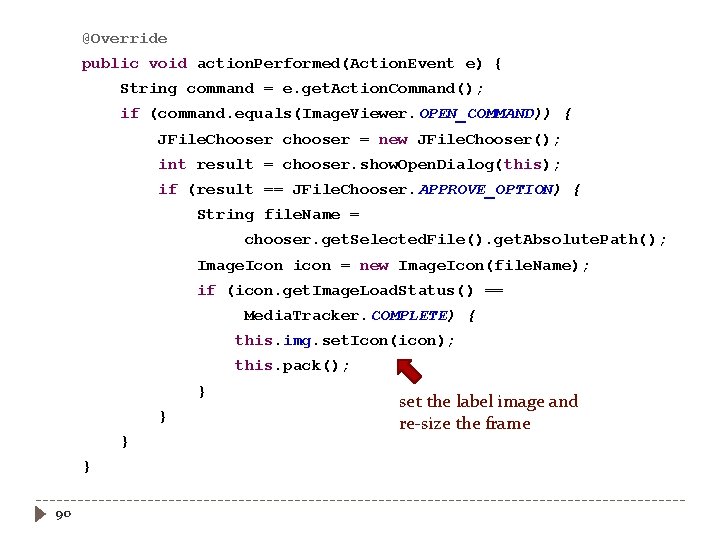 @Override public void action. Performed(Action. Event e) { String command = e. get. Action.