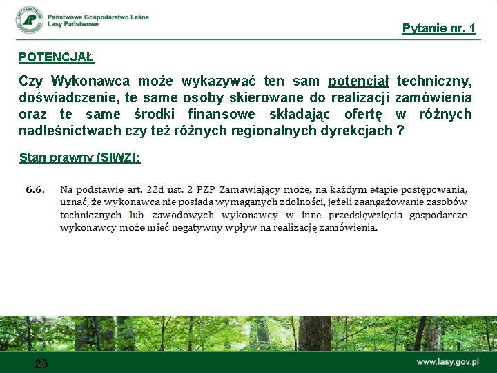 Pytanie nr. 1 POTENCJAŁ Czy Wykonawca może wykazywać ten sam potencjał techniczny, doświadczenie, te