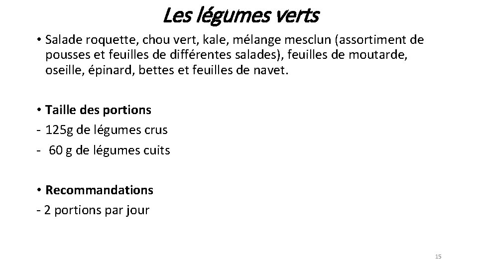 Les légumes verts • Salade roquette, chou vert, kale, mélange mesclun (assortiment de pousses