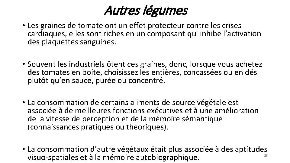 Autres légumes • Les graines de tomate ont un effet protecteur contre les crises