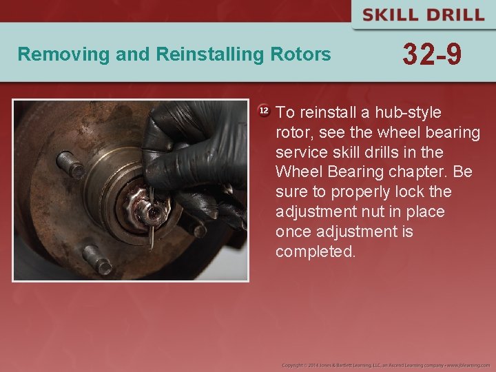 Removing and Reinstalling Rotors 32 -9 To reinstall a hub-style rotor, see the wheel