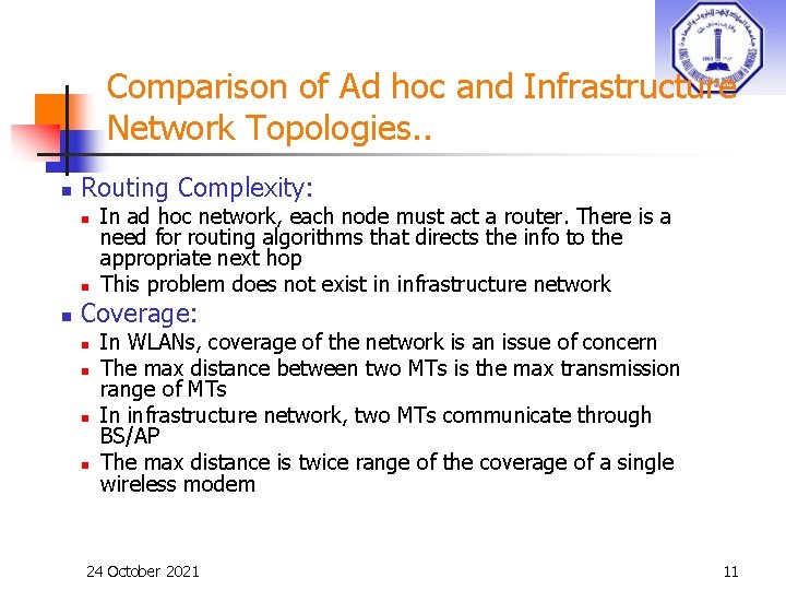 Comparison of Ad hoc and Infrastructure Network Topologies. . n Routing Complexity: n n
