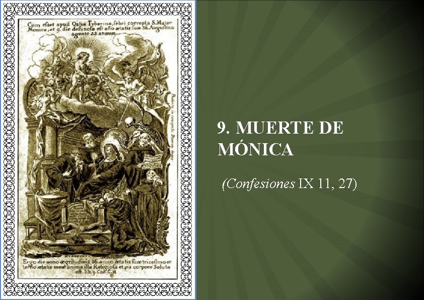 9. MUERTE DE MÓNICA (Confesiones IX 11, 27) 