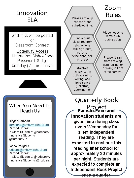 Innovation ELA All lessons, assignments, and links will be posted on Classroom Connect. Edgenuity