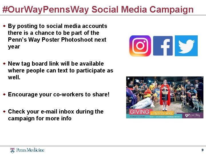 #Our. Way. Penns. Way Social Media Campaign w By posting to social media accounts