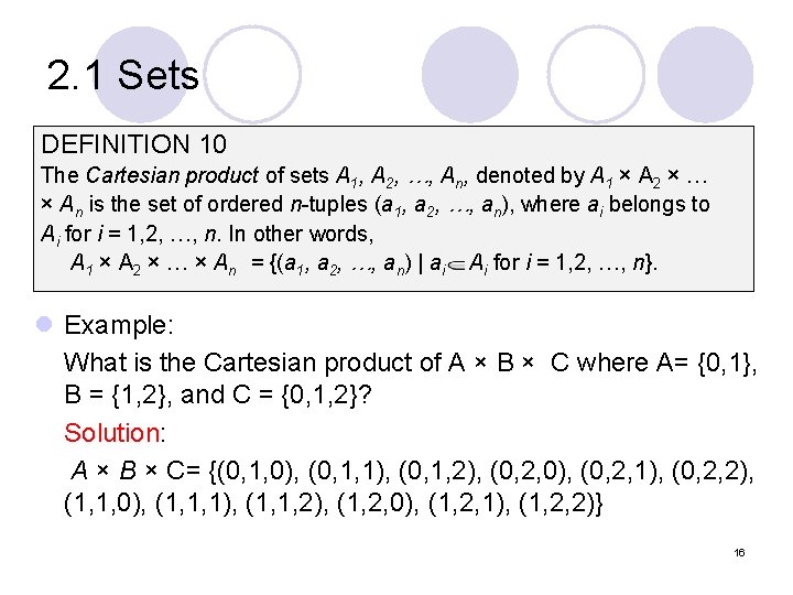 2. 1 Sets DEFINITION 10 The Cartesian product of sets A 1, A 2,