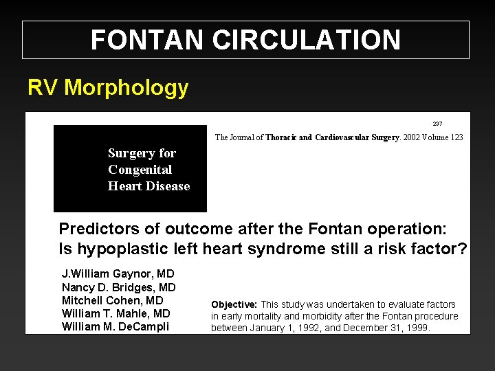 FONTAN CIRCULATION RV Morphology 237 The Journal of Thoracic and Cardiovascular Surgery. 2002 Volume
