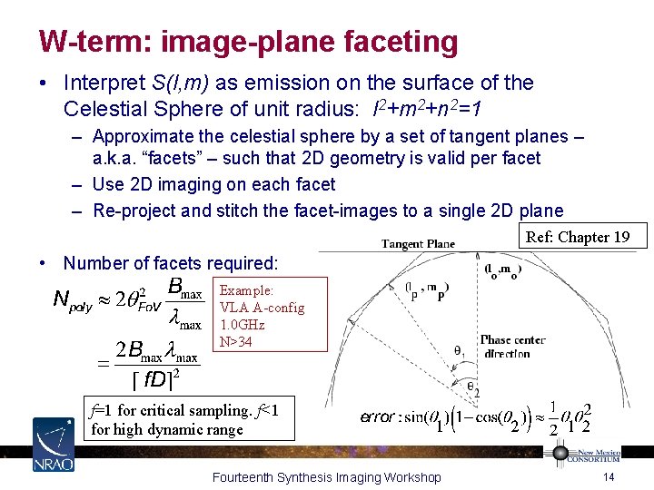 W-term: image-plane faceting • Interpret S(l, m) as emission on the surface of the