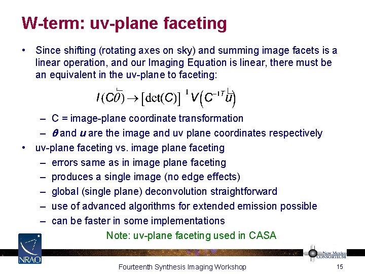 W-term: uv-plane faceting • Since shifting (rotating axes on sky) and summing image facets