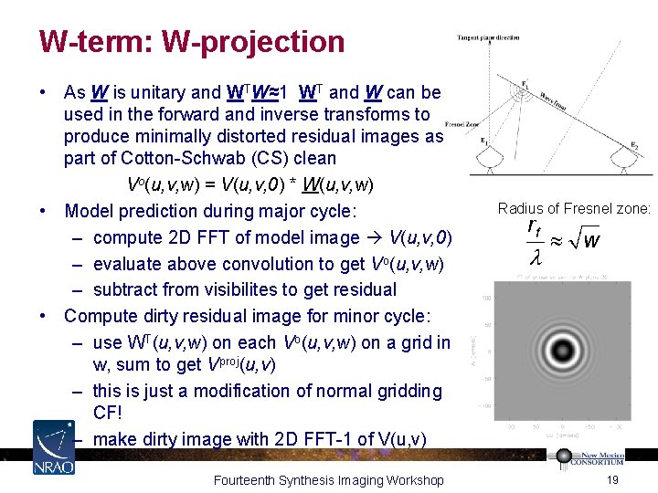 W-term: W-projection • As W is unitary and WTW≈1 WT and W can be