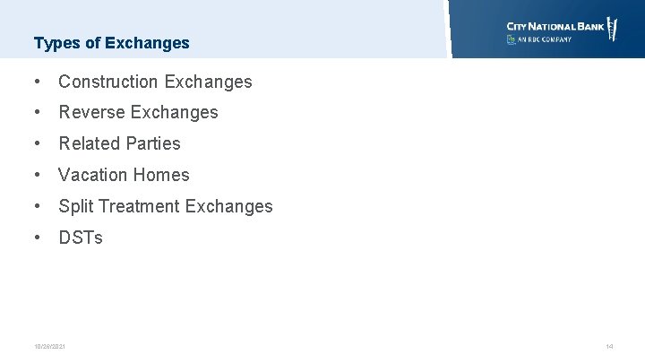 Types of Exchanges • Construction Exchanges • Reverse Exchanges • Related Parties • Vacation