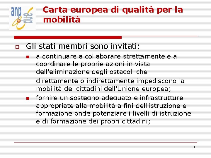 Carta europea di qualità per la mobilità o Gli stati membri sono invitati: n