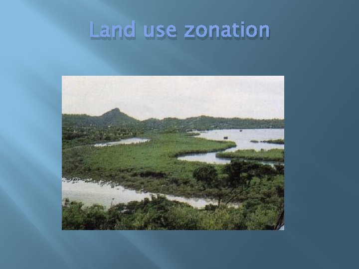 Land use zonation 