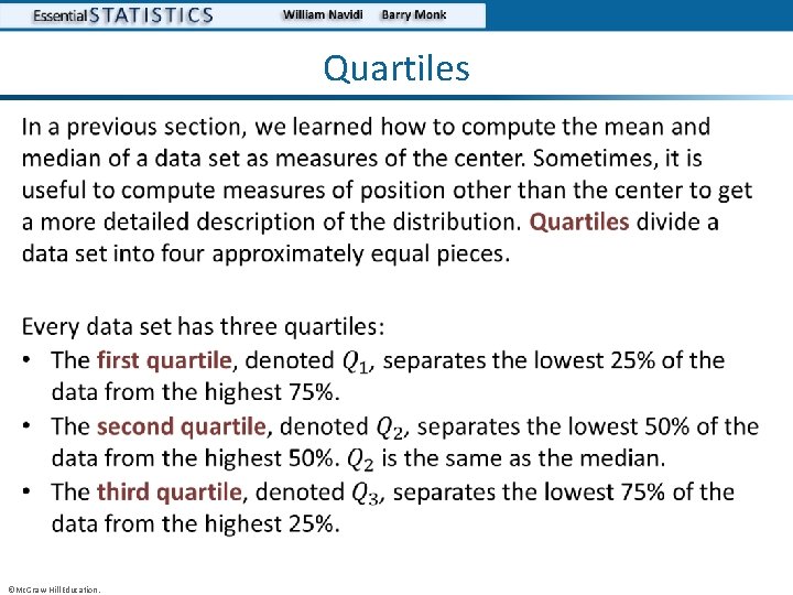 Quartiles • ©Mc. Graw-Hill Education. 