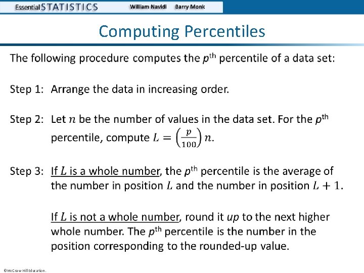 Computing Percentiles • ©Mc. Graw-Hill Education. 