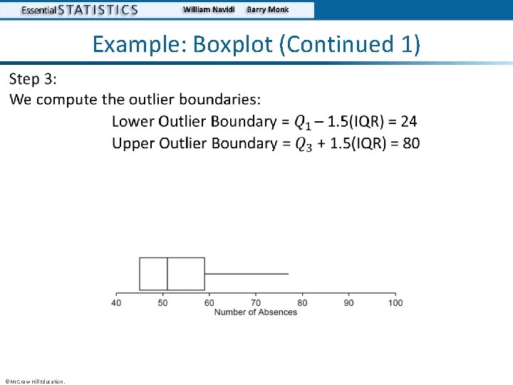 Example: Boxplot (Continued 1) • ©Mc. Graw-Hill Education. 